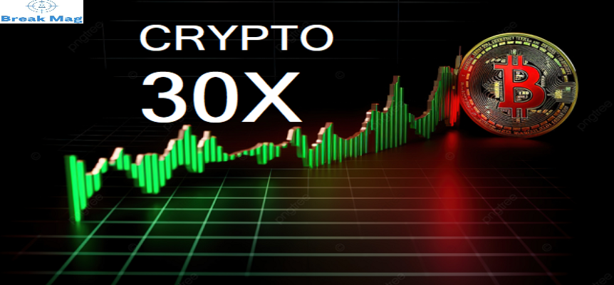 Crypto30x: Unlocking Opportunities in the Cryptocurrency Market